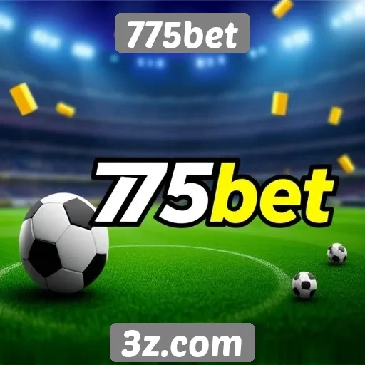 Ofertas de bônus e promoções da 775bet